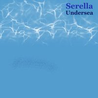 Serella - Undersea