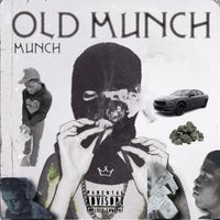 Munch - Old M (Explicit)