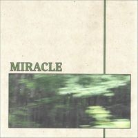 Miracle - Miracle (Explicit)