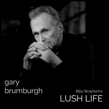 Gary Brumburgh - Lush Life