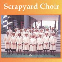 Scrapyard Choir - Bophelo Ke Semphego