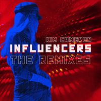 Kim Cameron - Influencers The Remixes