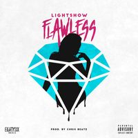 Lightshow - Flawless (Explicit)