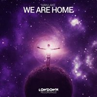 Ivan Lake - We Are Home