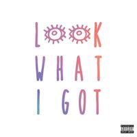 Jag - Look What I Got (feat. Nick Grant) (Explicit)