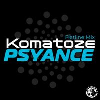 Psyance - Komatoze (Flatline Mix)