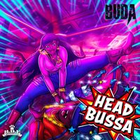 Buda - Head Bussa (Explicit)