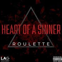 Roulette - Heart Of A Sinner (Explicit)