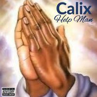 Calix - Help Man