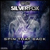 Silverfox - Spin That Back