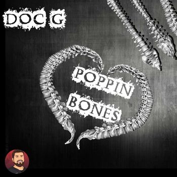 Doc G - Poppin' Bones