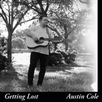 Austin Cole - Getting Lost
