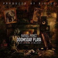 Rafael Perez - Doomsday Playa (feat. Linda Vincent) (Explicit)