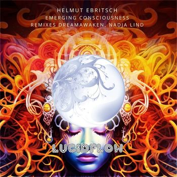 Helmut Ebritsch - Emerging Consciousness (Remixes)
