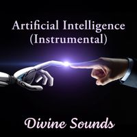Divine Sounds - Artificial Intelligence (Instrumental)