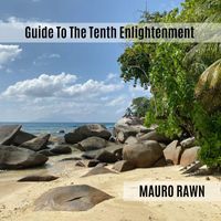 Mauro Rawn - Guide To The Tenth Enlightenment