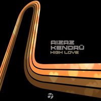 Aizaz & Kendrū - High Love