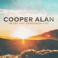 Cooper Alan - Never Not Remember You