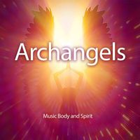 Music Body and Spirit - Archangels