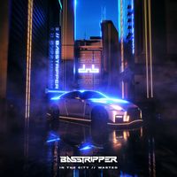 Basstripper - In The City / Wasted (Explicit)