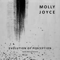 Molly Joyce - Evolution of Perception