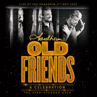 Stephen Sondheim - Stephen Sondheim's Old Friends: A Celebration (Live at the Sondheim Theatre)