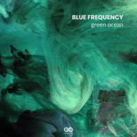 Blue Frequency - Green Ocean