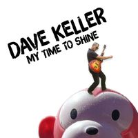 Dave Keller - My Time to Shine