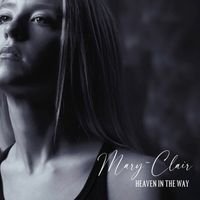 Mary-Clair - Heaven In The Way