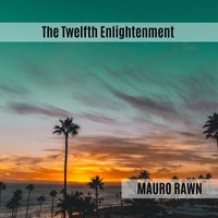 Mauro Rawn - The Twelfth Enlightenment