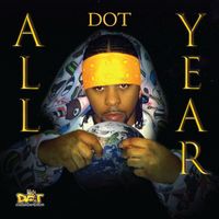 DOT - All Year (Explicit)