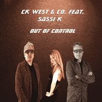 CK West & Co. feat. Sassi K - Out of Control