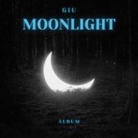 Giu - Moonlight (Explicit)