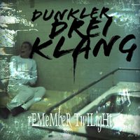 Remember Twilight - Dunkler Dreiklang