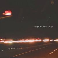 Collin Snow - Dream Parades