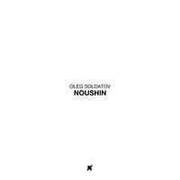 Oleg Soldatov - Noushin