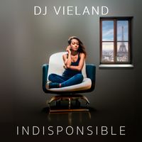 DJ Vieland - Indisponsible