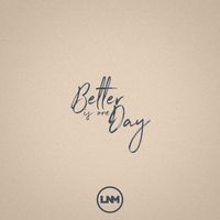 Levi Newell - Better Is One Day