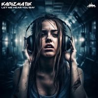 Karizmatik - Let Me Hear You Say