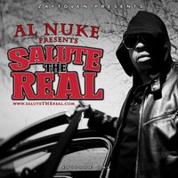 Al Nuke - Salute The Real (Explicit)