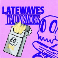 latewaves - Italian Smokes