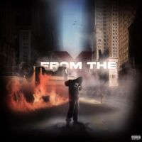 CVX - FROM THA X (Explicit)