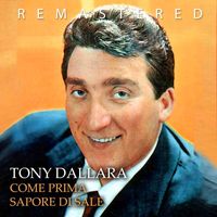 Tony Dallara - Come prima (Remastered)