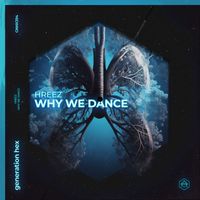 Hreez - Why We Dance