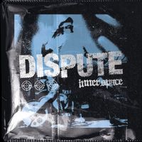 Inner Space - Dispute (Explicit)