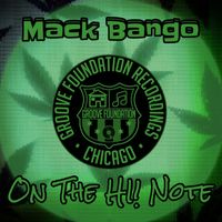 Mack Bango - On The Hi! Note