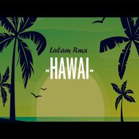 Lalam Rmx - Hawaii
