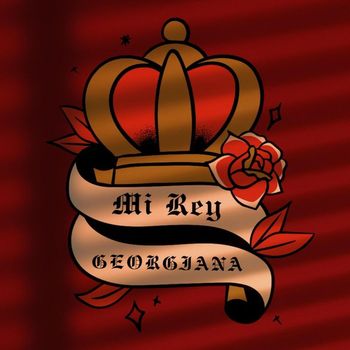 GEORGIANA - Mi Rey