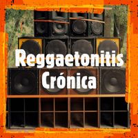 Emma - Reggaetonitis Crónica (Explicit)