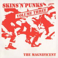 The Magnificent - Skins'N'Punks Volume 3 (Explicit)